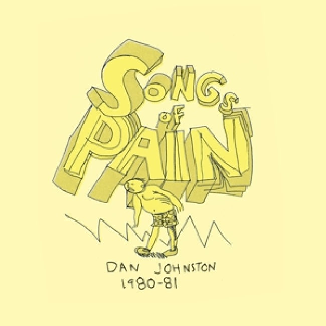 Daniel Johnston - Songs of pain (LP)