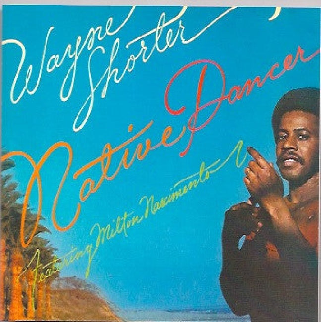 Wayne Shorter - Native dancer (CD)