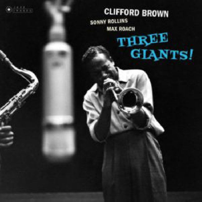 Clifford Brown & Rollins, Sonny & Roach, Max - Three giants! (LP)