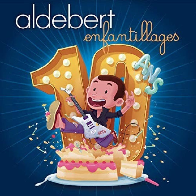 Aldebert - 10 ans d'enfantillages ! (CD)