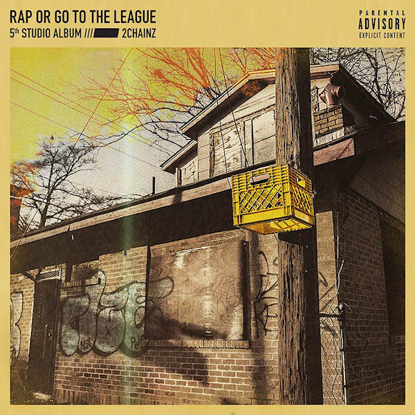 2 Chainz - Rap or go to the league (CD)