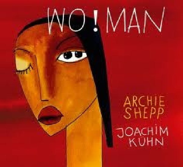 Archie Shepp - Wo!man (CD)