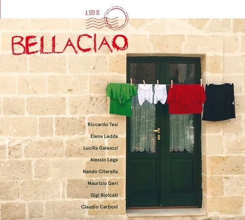 Riccardo Tesi, Elena Ledda, Lucilla Galeazzi, Alessio Lega, Nando Citarella, Maurizio Geri, Gigi Biolcati, Claudio Carboni - A Sud Di Bella Ciao (tweedehands CD)
