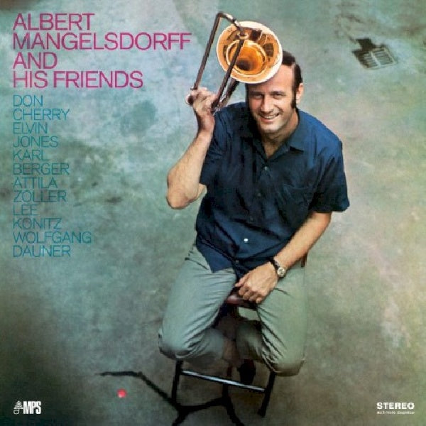 Albert Mangelsdorff - Albert mangelsdorff and his friends (CD)