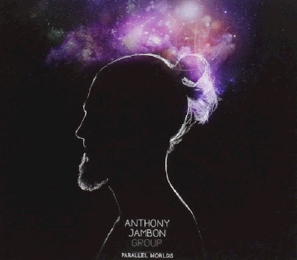 Anthony Jambon -group- - Parallel worlds (CD)