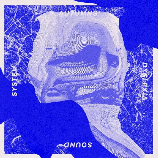Autumns - Dyslexia sound system (LP)