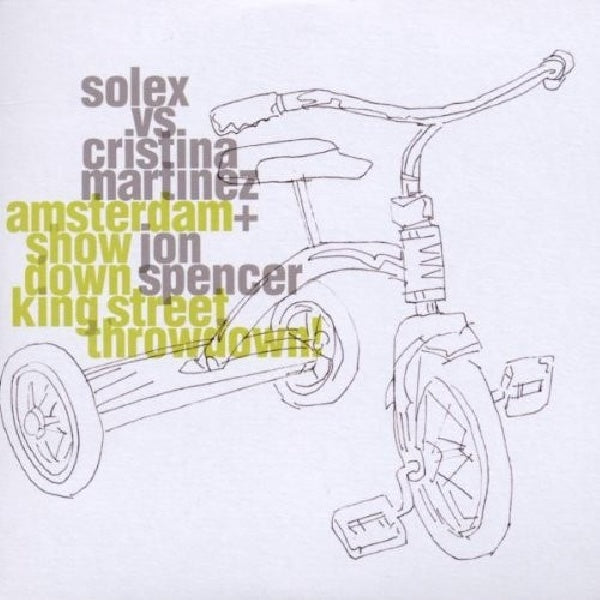 Solex Vs Cristina Martinez - Amsterdam throwdown kingstreet showdown! (CD)