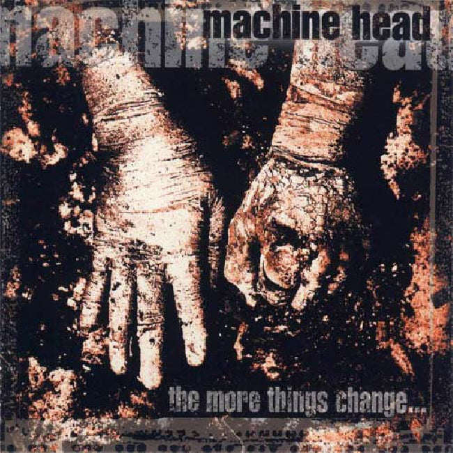 Machine Head - More things change (CD)