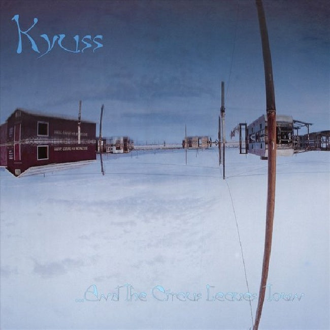 Kyuss - And the circus leaves town (LP) - Velvet Music