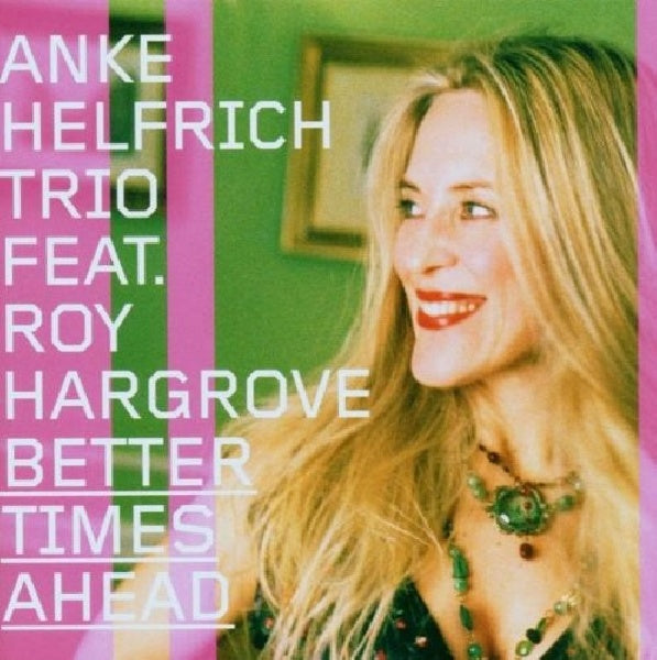 Anke Helfrich - Better times ahead (CD)
