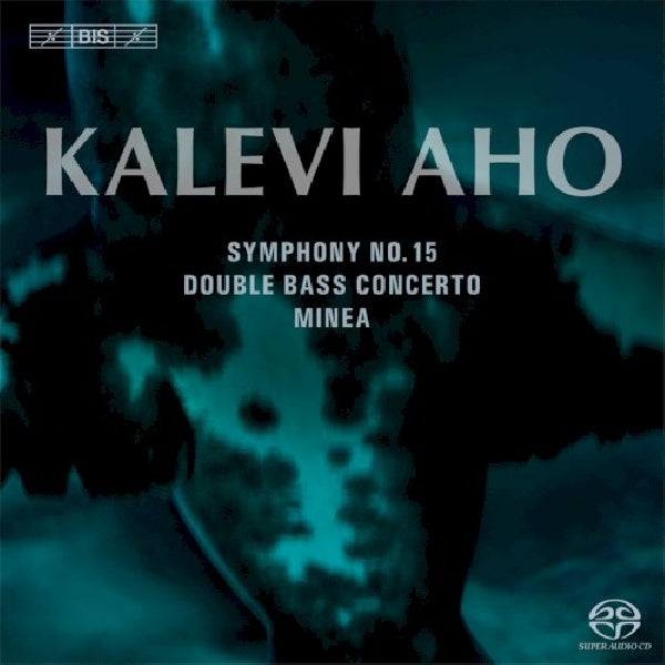 Lahti Symphony Orchestra - Minea- concerto- symphony no. 15 (Super Audio CD)