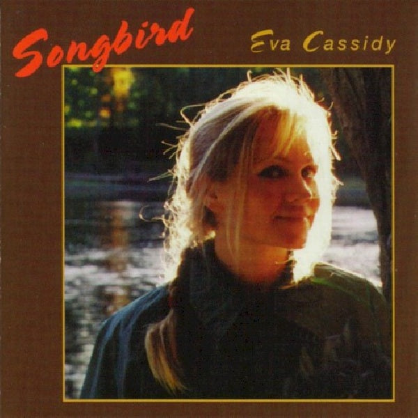 Eva Cassidy - Songbird (CD)
