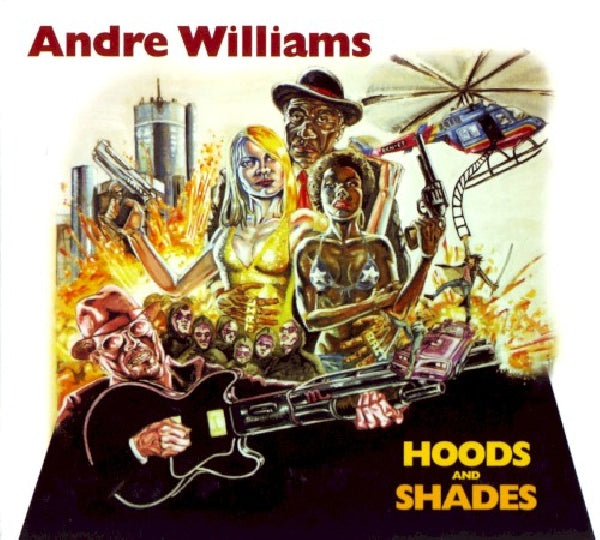 Andre Williams - Hoods & Shades (CD)
