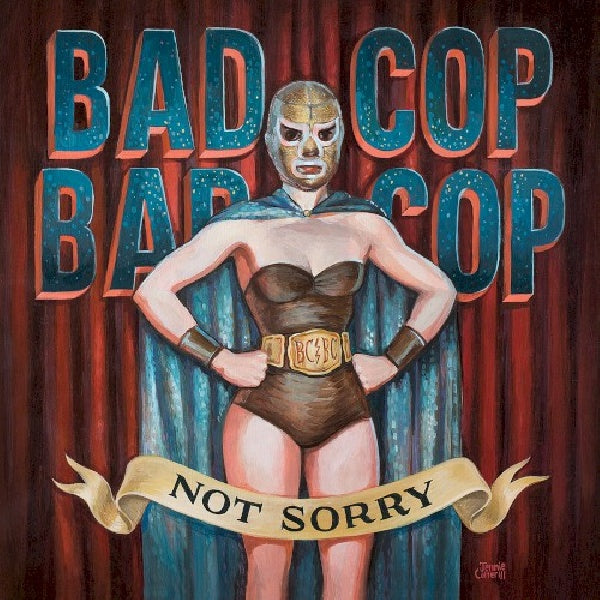 Bad Cop Bad Cop - Not sorry (CD)