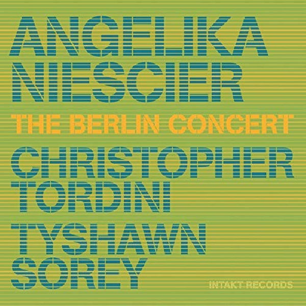 Angelika Niescier, Christopher Tordini, Tyshawn Sorey - The Berlin Concert (tweedehands CD)