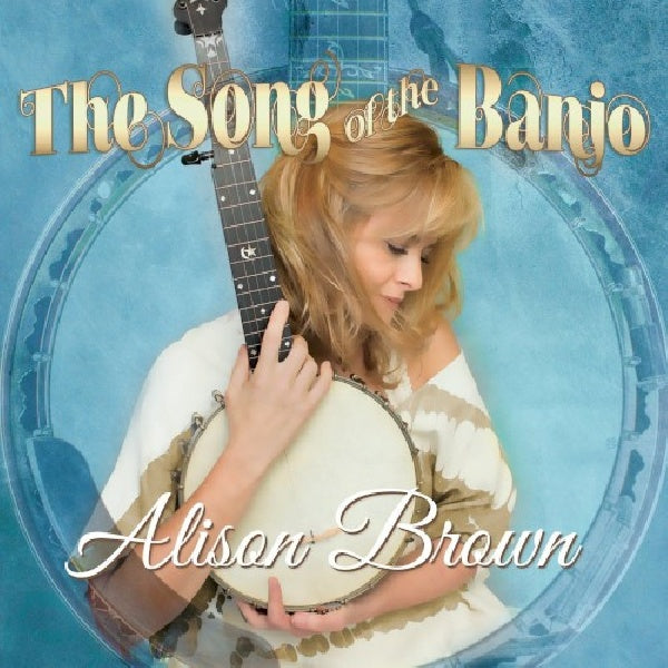 Alison Brown - Song of the banjo (CD)