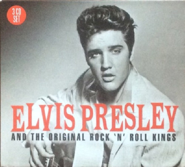 Elvis Presley - And the original rock 'n' roll kings (CD)