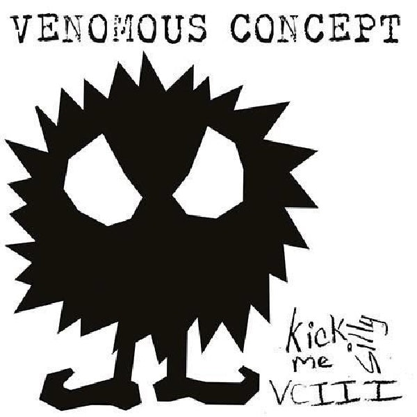 Venomous Concept - Kick me silly - vc iii (CD)