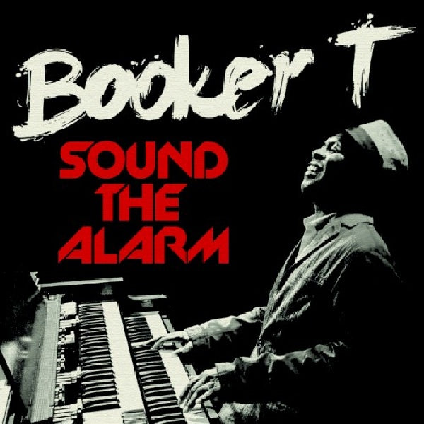 Booker T - Sound the alarm (CD)
