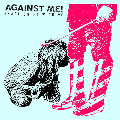 Against Me! - Shape shift with me (LP)