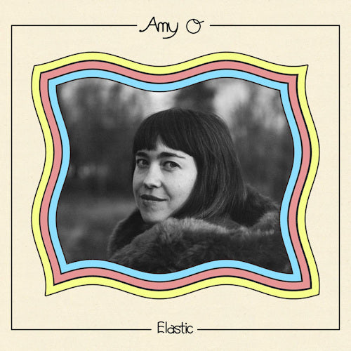Amy O - Elastic (LP)