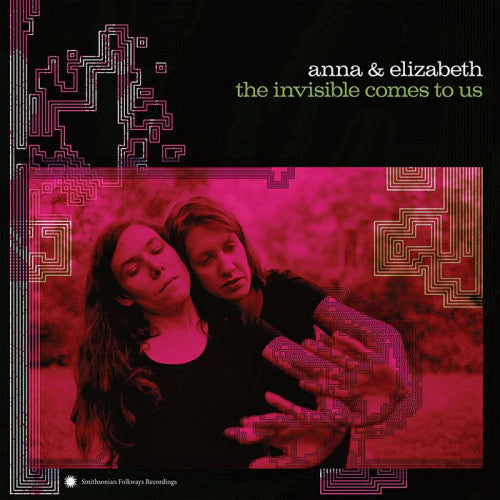 Anna & Elizabeth - Invisible comes to us (CD)