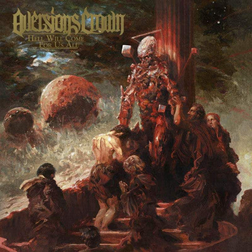Aversions Crown - Hell will come for us all (CD)