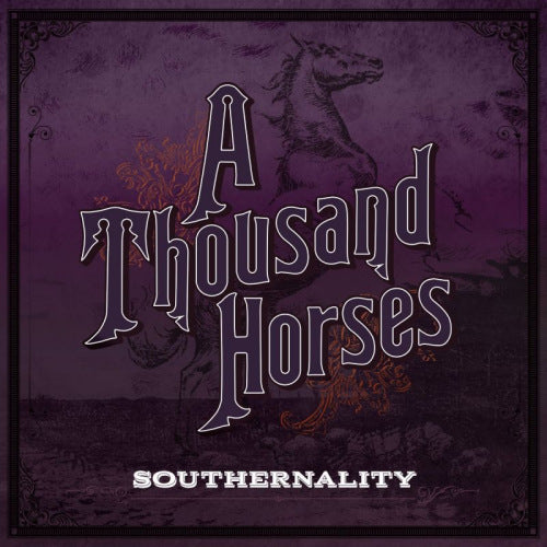 A Thousand Horses - Southernality (LP)