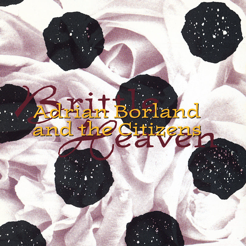 Adrian Borland And The Citizens - Brittle Heaven (CD)