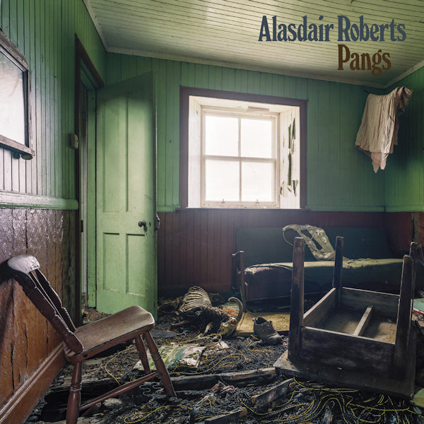 Alasdair Roberts - Pangs (LP)