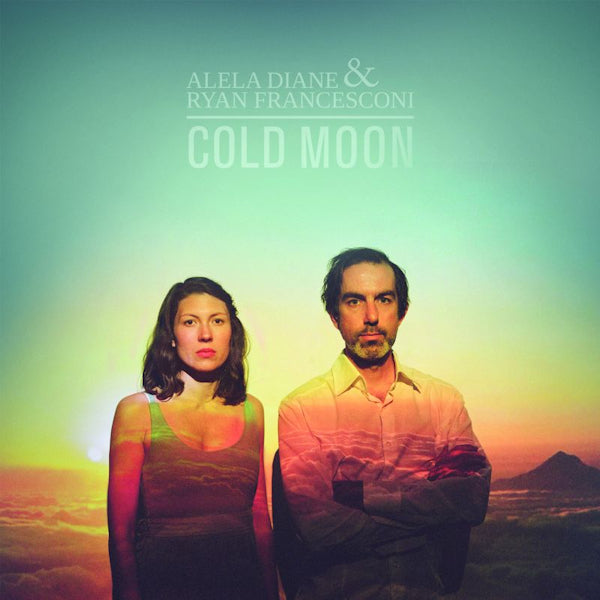 Alela Diane & Ryan Francesconi - Cold moon -coloured- (LP)