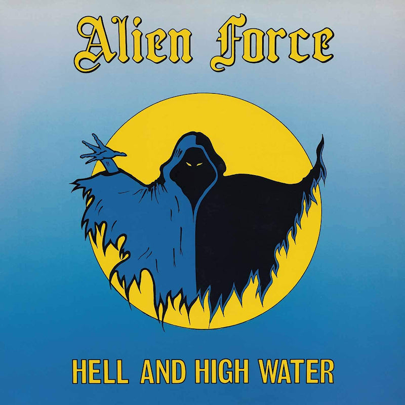 Alien Force - Hell and high water (LP)