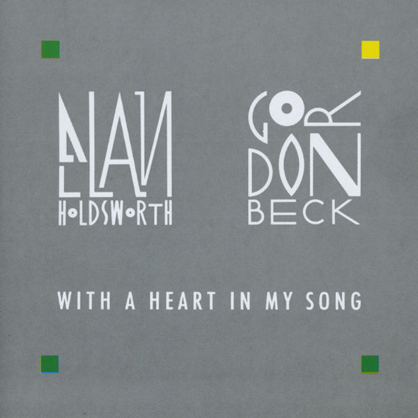 Allan Holdsworth / Gordon Beck - With a heart in my song (CD)