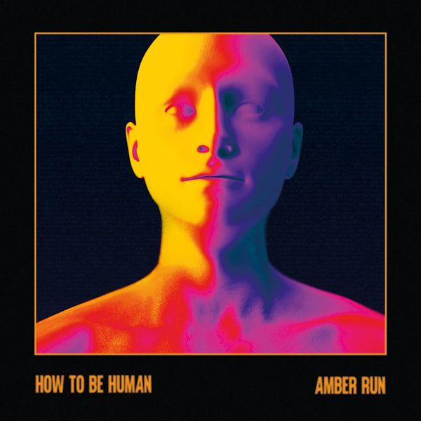 Amber Run - How to be human (CD)