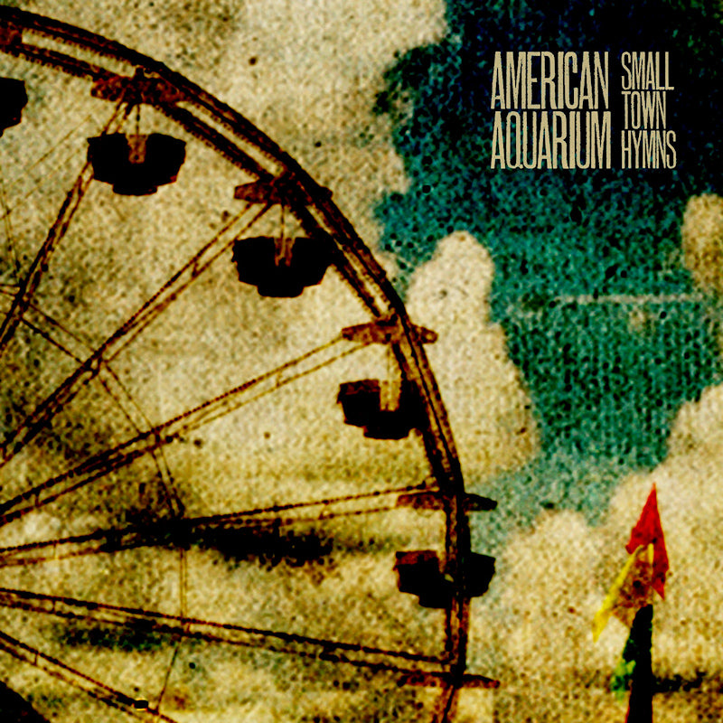 American Aquarium - Small town hymns (LP)