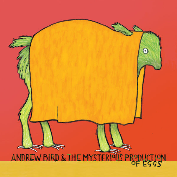 Andrew Bird - Andrew Bird & The Mysterious Production Of Eggs (CD)