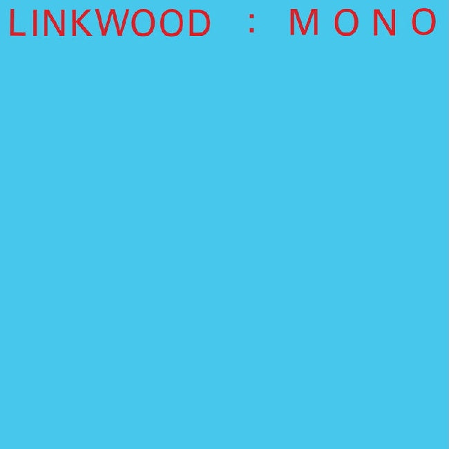 Linkwood - Mono (LP)