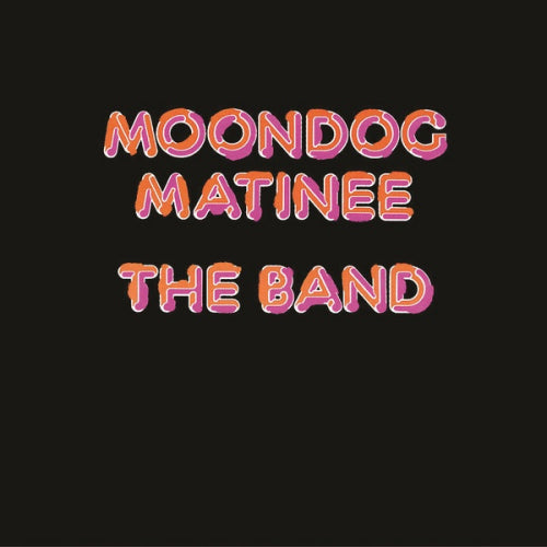 Band - Moondog matinee -hq- (LP)