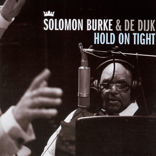 De Dijk Solomon Burke - Hold on tight (CD)