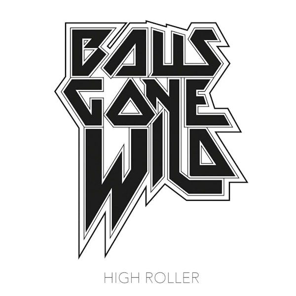 Balls Gone Wild - High roller (CD)
