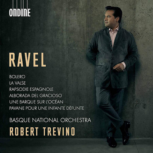 Basque National Orchestra / Robert Trevino - Ravel: bolero/la valse/rhapsodie espagnole (CD)
