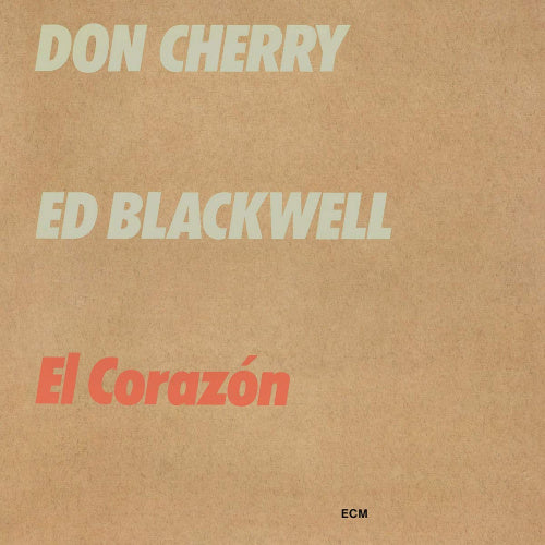 Don Cherry /ed Blackwell - El corazon (CD)