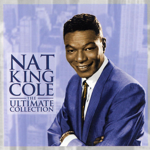 Nat King Cole - The ultimate collection (CD)