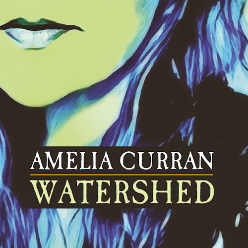 Amelia Curran - Watershed (LP)