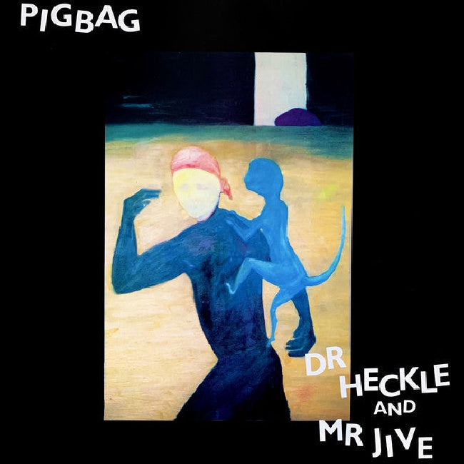 Pigbag - Dr heckle & mister jive (LP)