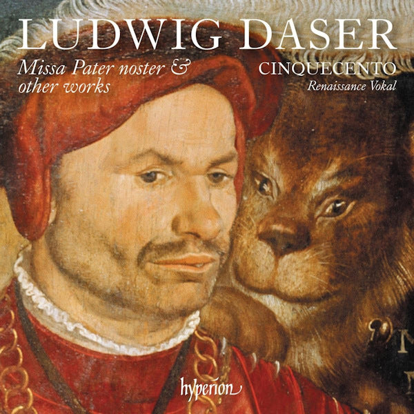 Cinquecento - Ludwig Daser: Missa Pater Noster & Other Works (CD)