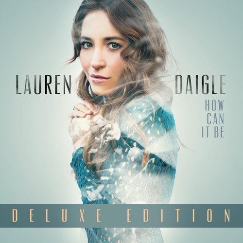 Lauren Daigle - How can it be (LP)