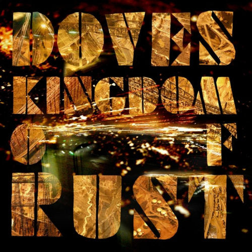 Doves - Kingdom of rust (CD)