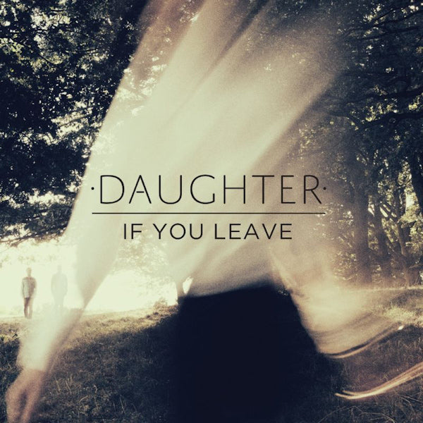 Daughter - If you leave (LP)