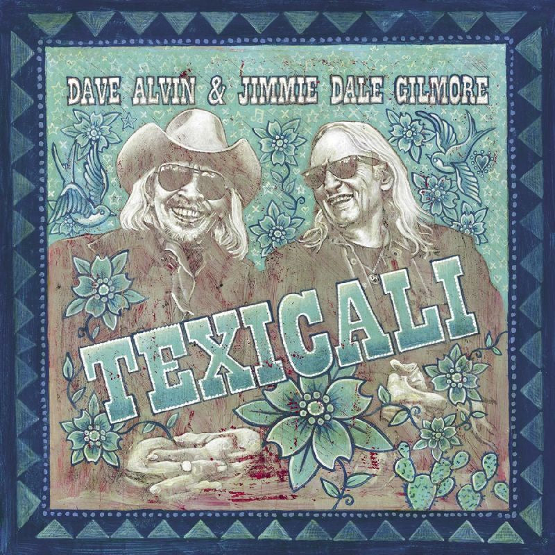 Dave Alvin & Jimmie Dale Gilmore - Texicali (CD)